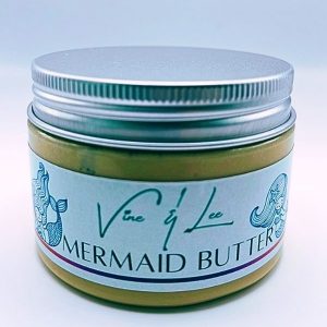 Mermaid Butter, Vine and Lee
